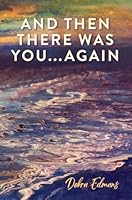 And Then There Was You ...Again 1614689199 Book Cover