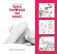 Twice Through the Heart 1941386059 Book Cover