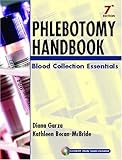 Phlebotomy Handbook: Blood Collection Essentials (7th Edition)