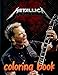 Metallica Coloring Book: A Cool Coloring Book With Many Illustrations Of Metallica For Fans of All Ages To Relax And Relieve Stress