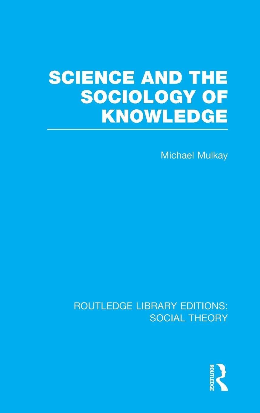 Science and the Sociology of Knowledge: 60