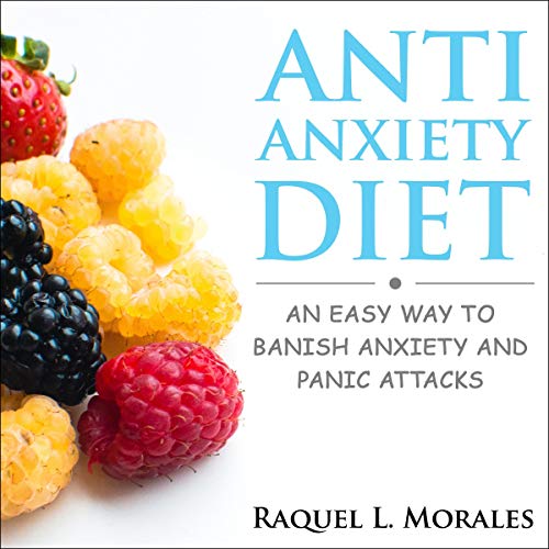 Anti-Anxiety Diet by Raquel L. Morales episode artwork