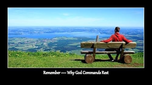 Episode 1357: Remember &mdash; Why God Commands Rest
