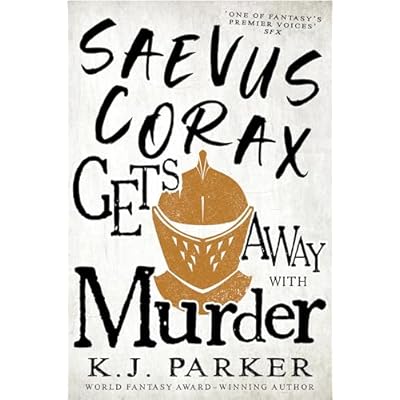 Saevus Corax Gets Away With Murder: Corax Book Three