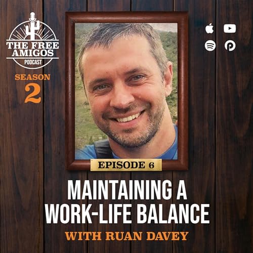Episode 20: SE02 EP06 - Maintaining A Work-Life Balance