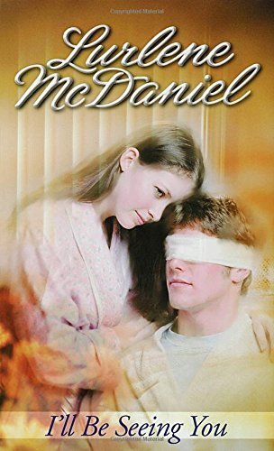 I'll Be Seeing You by McDaniel, Lurlene (1996) ... B01071TJH6 Book Cover
