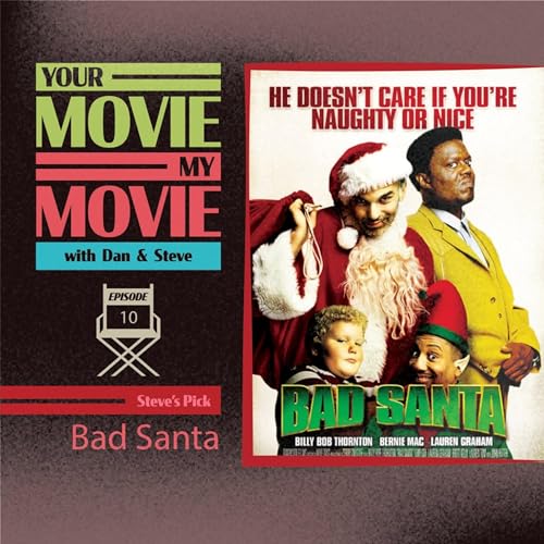 Episode 10 - Bad Santa (2003) Podcast Por  arte de portada