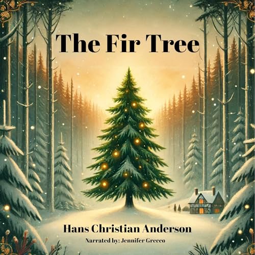 The Fir Tree by Hans Christian Anderson episode artwork