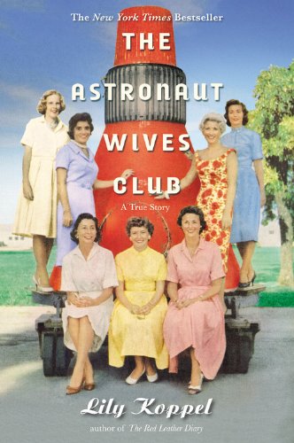 The Astronaut Wives Club: A True Story B00QVR96OC Book Cover