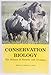 Conservation Biology: The Science of Scarcity and Diversity