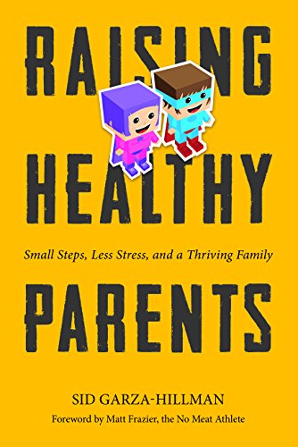 Raising Healthy Parents