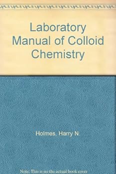 Hardcover Laboratory Manual of Colloid Chemistry Book