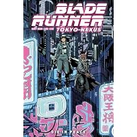 Blade Runner: Tokyo Nexus