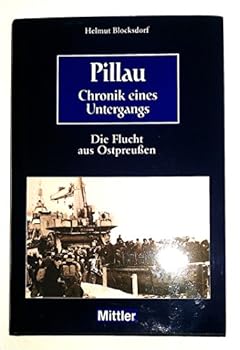 Hardcover Pillau. Chronik eines Untergangs. [German] Book