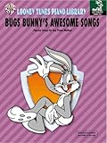 Bugs Bunny's Awesome Songs (Looney Tunes Piano Library)