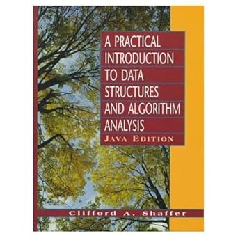 Practical Introduction to Data Structures and Algorithm Analysis: Java ...