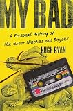 My Bad: A Personal History of the Queer Nineties and Beyond (English Edition)