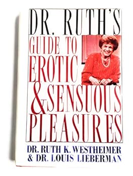 Hardcover Dr. Ruth's Guide to Erotic and Sensuous Pleasures Book