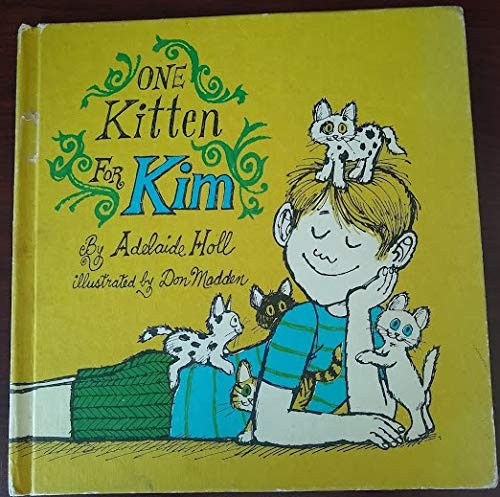 One Kitten for Kim by Adelaide Holl (1969-06-01) B019NEK7YW Book Cover