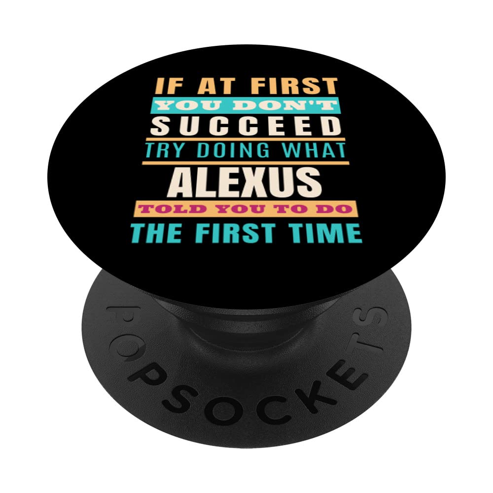 ALEXUS Personalized Name Shirt ALEXUS First Name PopSockets Swappable PopGrip