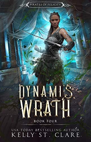 Ebba-Viva Fairisles: Dynami's Wrath (Pirates of Felicity Book 4)