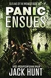 Panic Ensues: A Post-Apocalyptic EMP Survival Thriller (Outlaws of the Midwest)