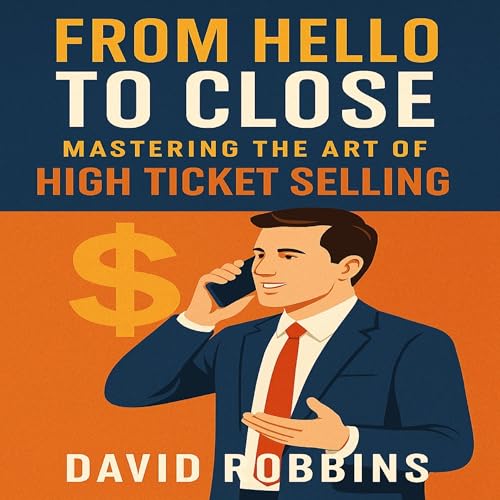 From Hello to Close [Written by David Robbins] episode artwork