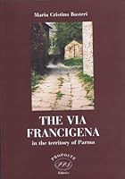 THE VIA FRANCIGENA in the territory of Parma B002SGK3XS Book Cover