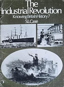 Paperback Knowing British History: Industrial Revolution v. 7 Book