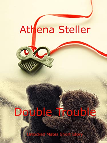 Double Trouble: Unlocked Mates Novella Book 4 (English Edition)