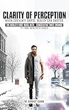  CLARITY OF PERCEPTION: A Novel with 5 Consecutive Twist Endings (English Edition)