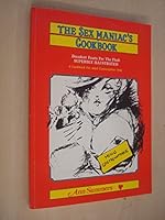 The Sex Maniac's Cookbook 028498597X Book Cover