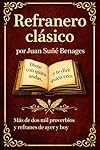 Refranero clásico español - 2200 Refranes Españole...: 