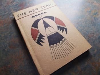 The New Trail, Revised 1953: A Book of Creative Writing by Indian Students.