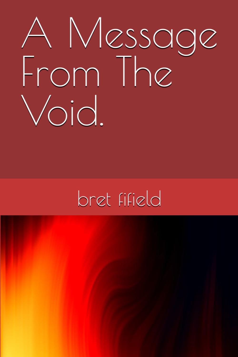 A Message From The Void.