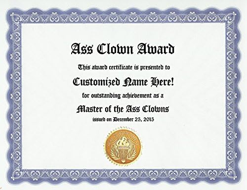 Ass Clown Award: Personalized Custom Award Certificate for a Stupid Friend, Dumb Family Member, Moronic Co-Worker, Assclown or any Idiot in your Life (Funny Customized Present Joke Gift - Unique Novelty Item)