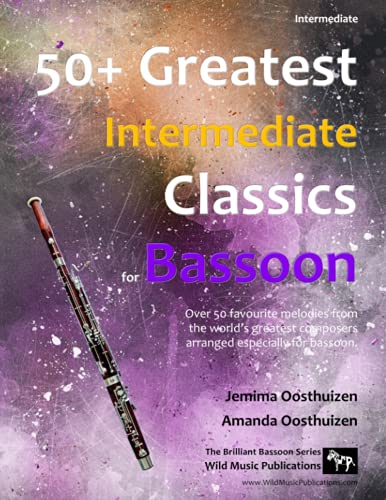50+ Greatest Intermediate Classics for Bassoon: Instantly recognisable tunes by the world's greatest composers arranged for the intermediate bassoon player. (Bassoon Music for Intermediate Players) image 3