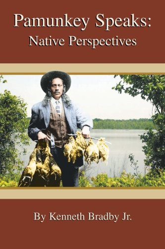 Pamunkey Speaks: Native Perspectives