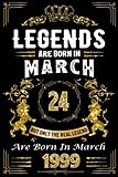 legend are born in march 1999: a personalized birthday notebook 120 pages 6x9 to celebrate your special day