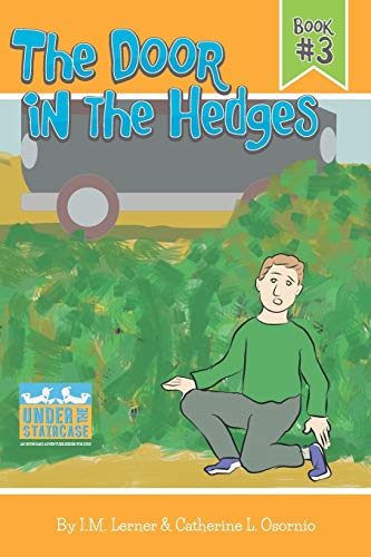 The Door in the Hedges (Under the Staircase - An Economic Adventure Series for Kids)