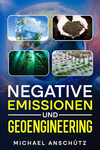 Negative Emissionen und Geoengineering