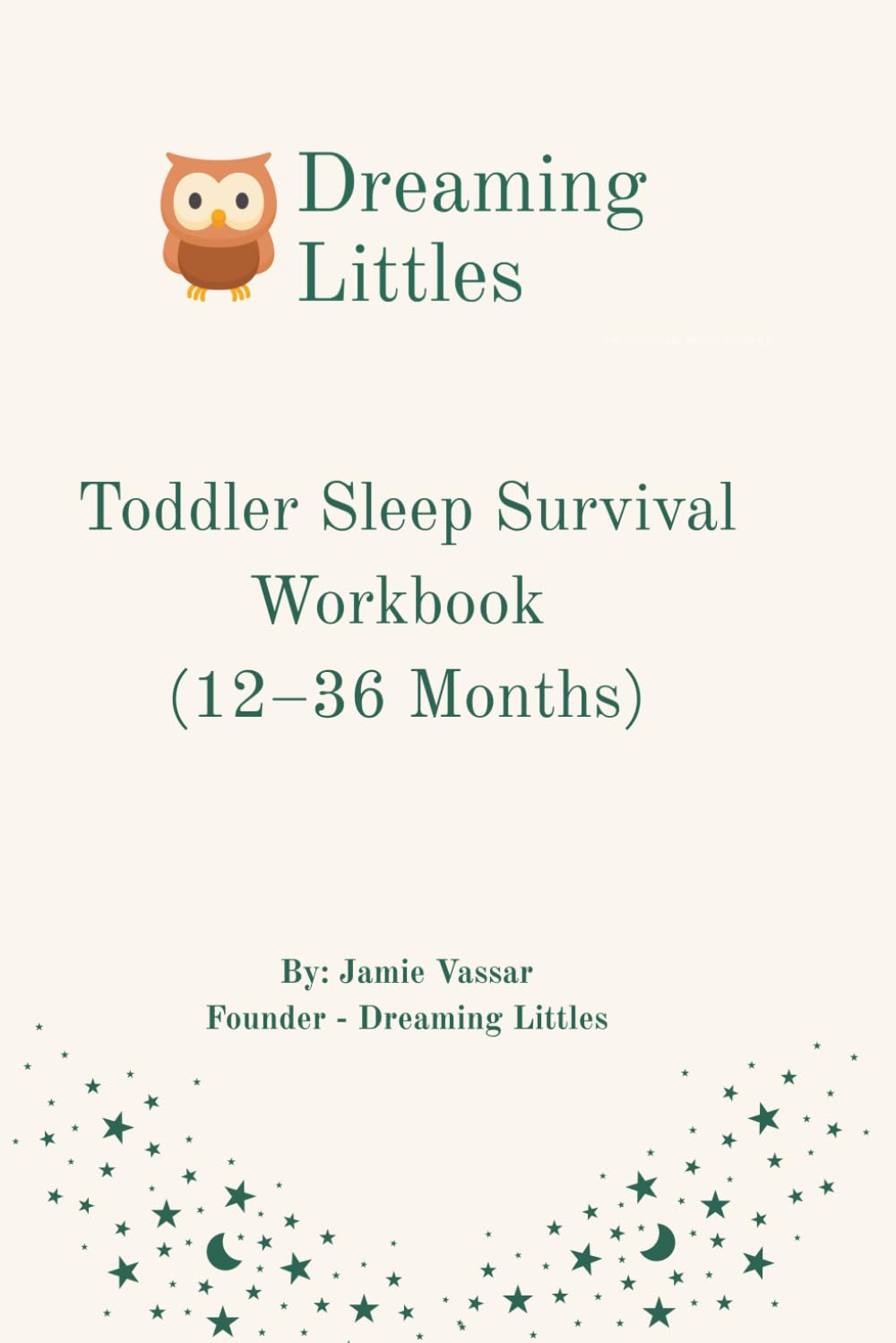 Toddler Sleep Survival Workbook (12–36 Months)      Paperback – August 10, 2025