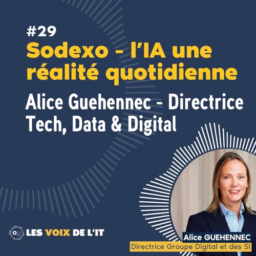 『#29 - Alice Guehennec et Sodexo - L'IA, une réalité quotidienne』のカバーアート