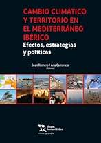 Cambio climático y territorio en el mediterráneo ibérico. Efectos, estrategias y políticas (Crónica/ Geografía)