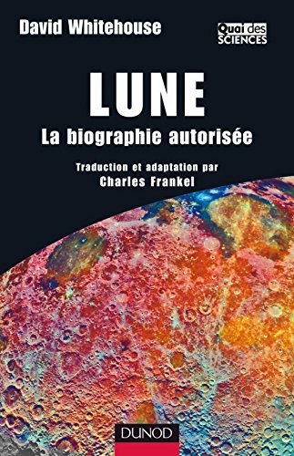 Télécharger Lune - La biographie autorisée: La biographie autorisée PDF