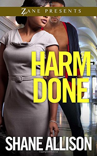Harm Done: A Novel (Zane Presents)