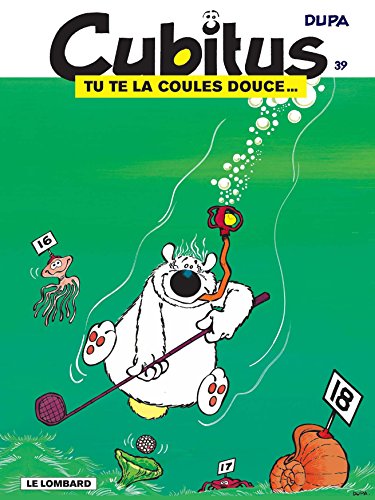 Télécharger Cubitus - tome 39 - Tu te la coules douce... Livre PDF Gratuit
