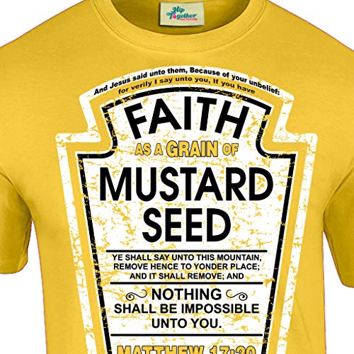 Hip Together Faith as a Grain of Mustard Seed Christian Parody T-Shirt2