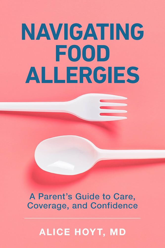 Navigating Food Allergies by Alice Hoyt (Hardback Book)