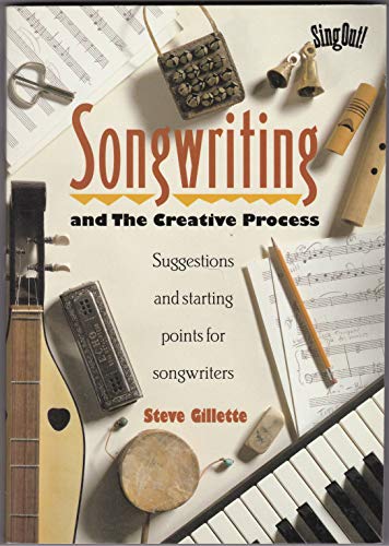 Songwriting And the Creative Process livre composition musicale suggestions auteurs